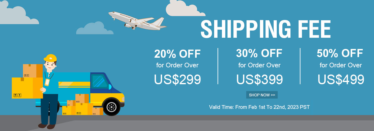 Shipping Fee Up To 50% OFF