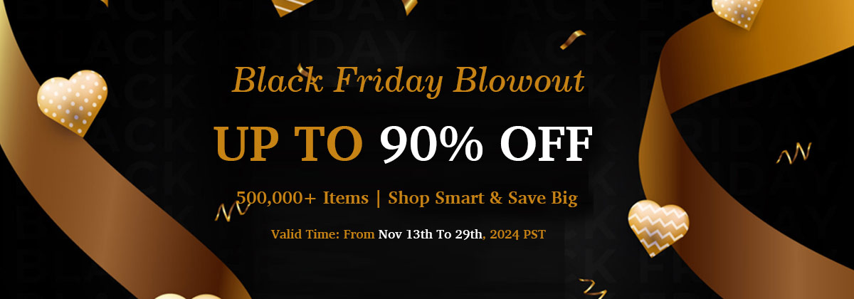 Black Friday Blowout Up To 90% OFF