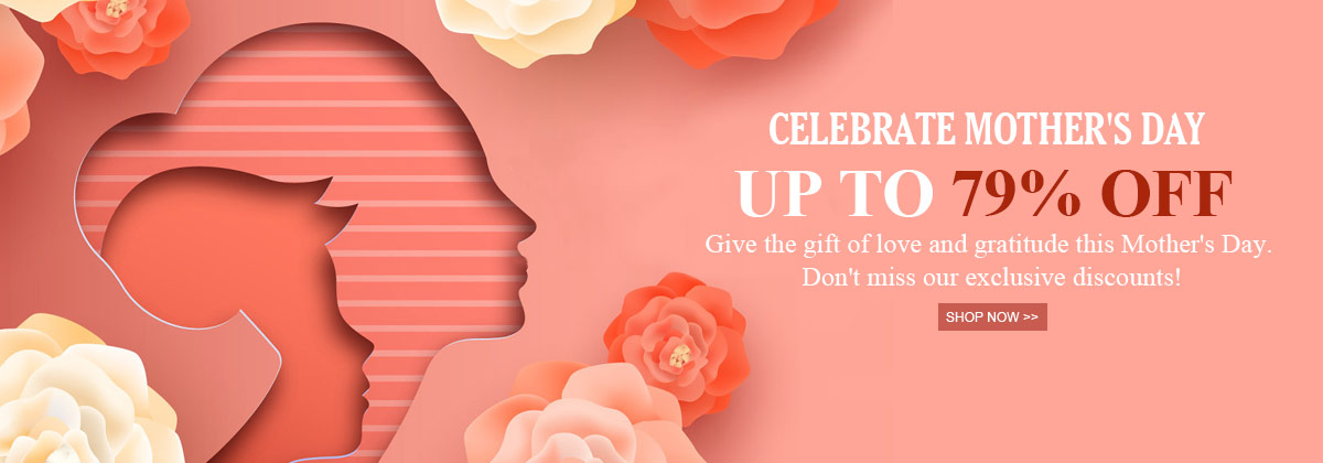Items for Mother's Day Up To 79% OFF