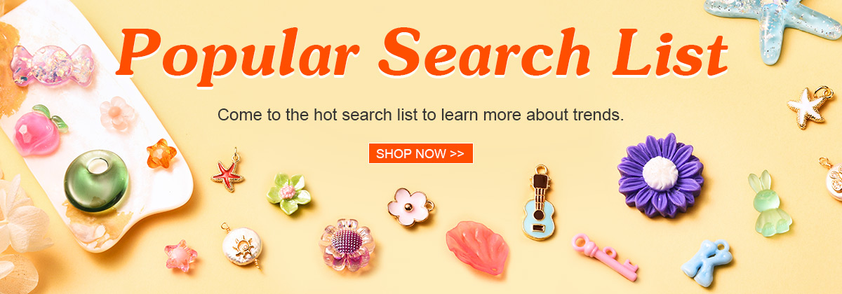 Popular Search List   
Come to the hot search list to learn more about trends.
Shop Now