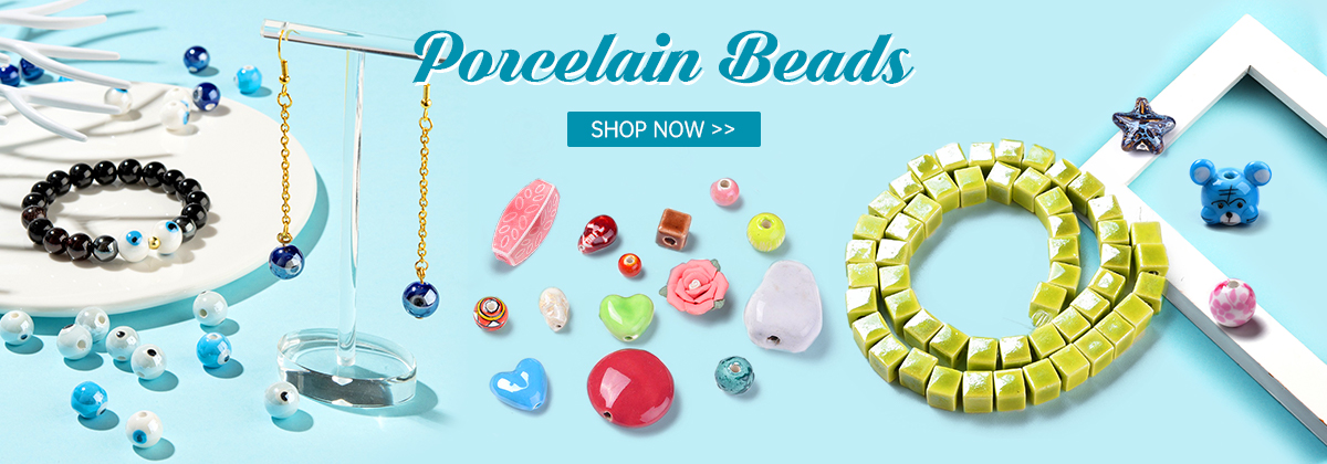 Porcelain Beads
Shop Now